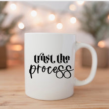 Load image into Gallery viewer, Trust the process