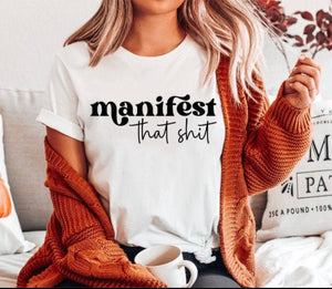 Manifest that shit